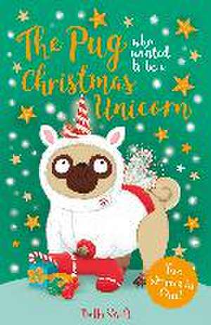 Peggy the Pug's Christmas Collection de Bella Swift