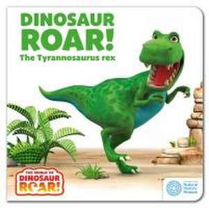 The World of Dinosaur Roar!: Dinosaur Roar! The Tyrannosaurus Rex: Book 1 de Jeanne Willis