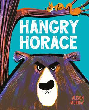 Hangry Horace de Alison Murray