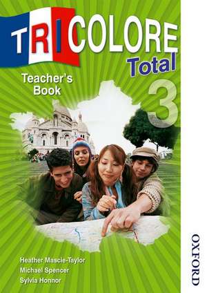 Tricolore Total 3 Teacher's Book de H Mascie-Taylor