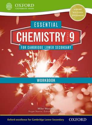 Essential Chemistry for Cambridge Lower Secondary Stage 9 Workbook de Mike Wooster