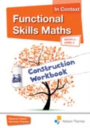 Functional Skills Maths In Context: Construction CD-ROM E3 - L2 de Debbie Holder