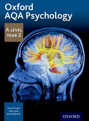 Oxford AQA Psychology A Level: Year 2 de Simon Green