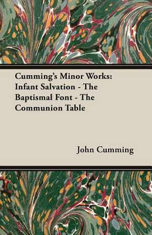 Cumming's Minor Works de John Cumming