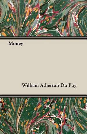 Money de William Atherton Du Puy