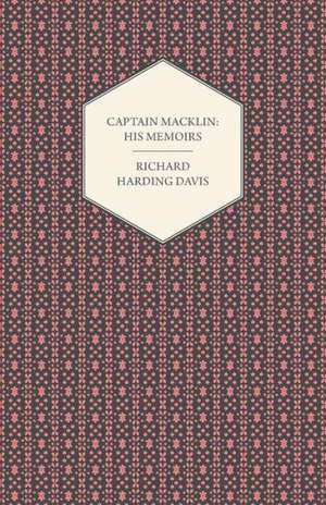 Captain Macklin de Richard Harding Davis