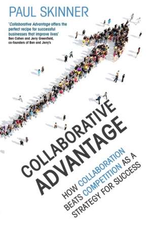 Collaborative Advantage de Paul Skinner