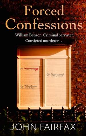 Forced Confessions de John Fairfax