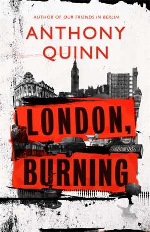 London, Burning de Anthony Quinn