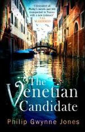 The Venetian Candidate de Philip Gwynne Jones