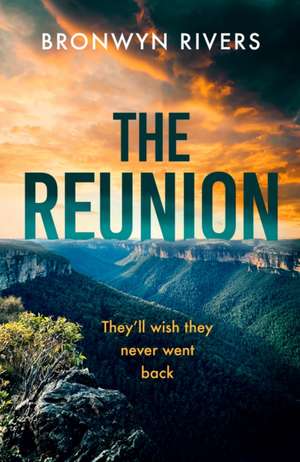 The Reunion de Bronwyn Rivers