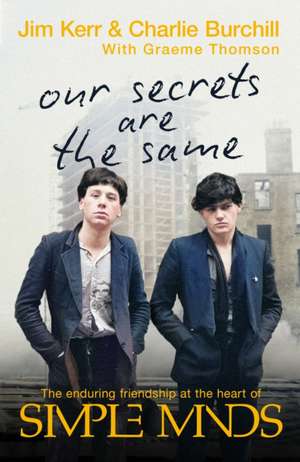 Our Secrets Are the Same de Jim Kerr