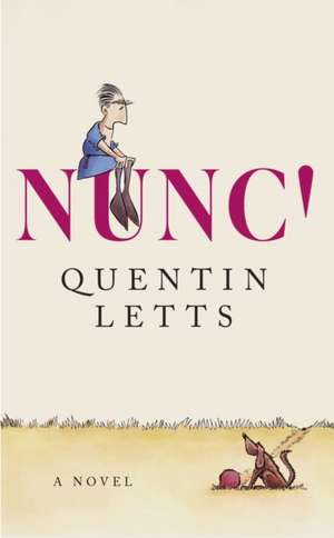 Nunc! de Quentin Letts