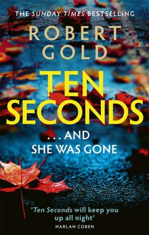 Ten Seconds de Robert Gold