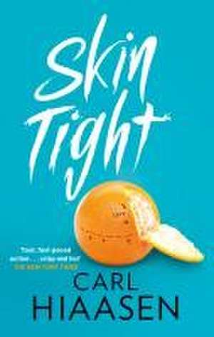 Skin Tight de Carl Hiaasen