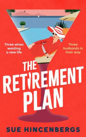 The Retirement Plan de Sue Hincenbergs