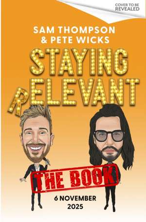 Staying Relevant de Pete Wicks