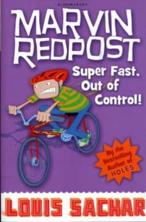 Marvin Redpost: Super Fast, Out of Control!: Book 7 - Rejacketed de Louis Sachar