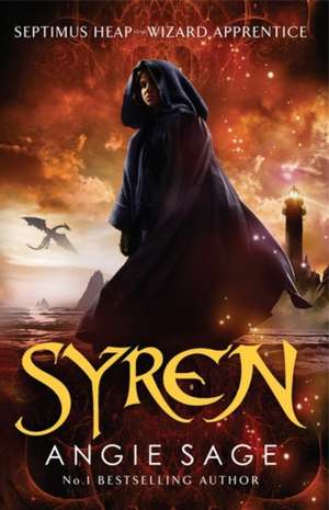 Syren: Septimus Heap Book 5 (Rejacketed) de Angie Sage