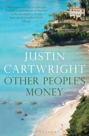 Other People's Money de Justin Cartwright