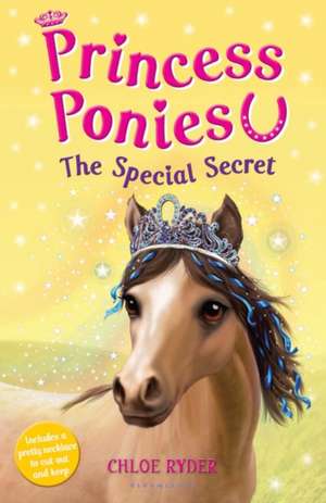 Princess Ponies 3: The Special Secret de Chloe Ryder