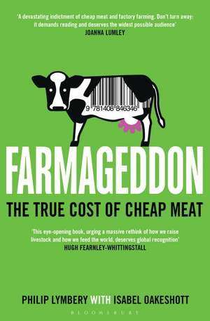 Farmageddon: The True Cost of Cheap Meat de Philip Lymbery