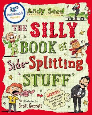 The Silly Book of Side-Splitting Stuff de Andy Seed