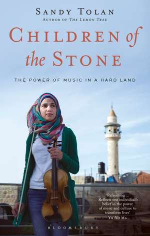 Children of the Stone: The Power of Music in a Hard Land de Sandy Tolan