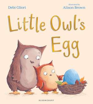 Little Owl's Egg de Debi Gliori