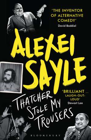 Thatcher Stole My Trousers de Alexei Sayle