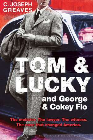 Tom & Lucky (and George & Cokey Flo) de C. Joseph Greaves