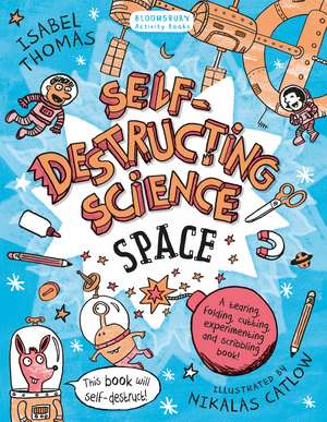 Self-Destructing Science: Space de Isabel Thomas