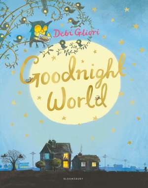 Goodnight World de Debi Gliori