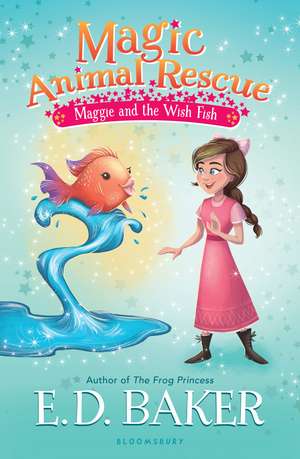 Magic Animal Rescue 2: Maggie and the Wish Fish de E.D. Baker