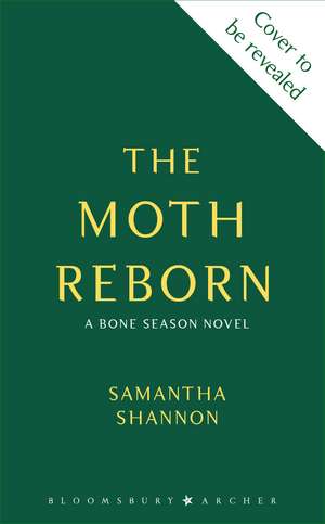The Moth Reborn de Samantha Shannon