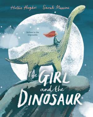 The Girl and the Dinosaur de Hollie Hughes