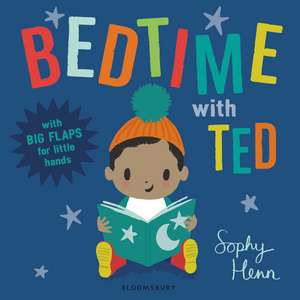 Bedtime with Ted de Sophy Henn