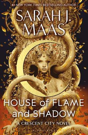 House of Flame and Shadow: The MOST-ANTICIPATED fantasy novel of 2024 and the SMOULDERING third instalment in the Crescent City series de Sarah J. Maas