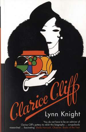 Clarice Cliff de Lynn Knight