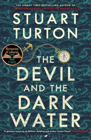 The Devil and the Dark Water: The mind-blowing new murder mystery from the Sunday Times bestselling author de Stuart Turton