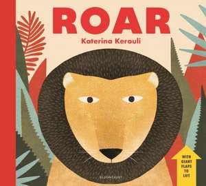 Roar: A Book of Animal Sounds de Katerina Kerouli