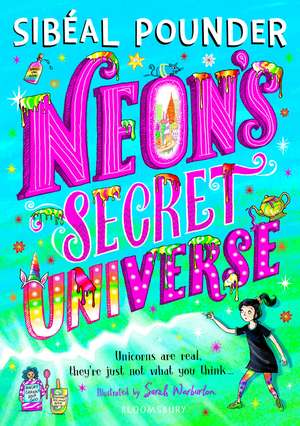 Neon's Secret Universe de Sibéal Pounder