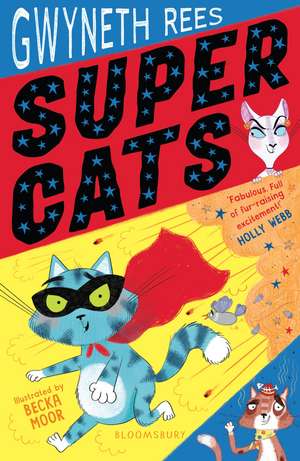 Super Cats de Gwyneth Rees