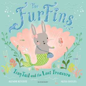 The FurFins: TinyTail and the Lost Treasure de Alison Ritchie