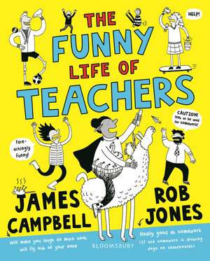 The Funny Life of Teachers de James Campbell