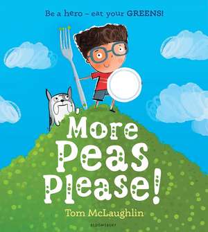 More Peas Please! de Tom McLaughlin