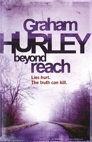 Beyond Reach de Graham Hurley