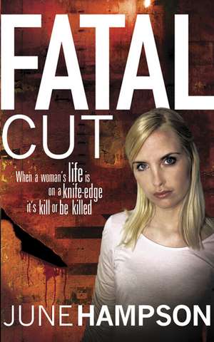 Fatal Cut de June Hampson