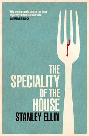 The Speciality of the House de Stanley Ellin