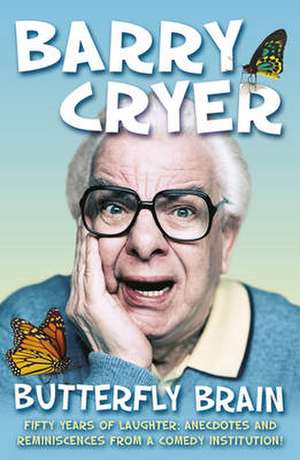 Butterfly Brain de Barry Cryer